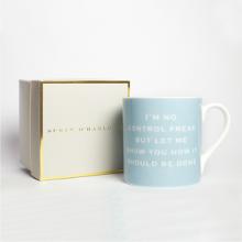 We can all use a new mug, particularly when it's bone china and has an apt message just for us.